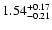 $\rm 1.54_{-0.21}^{+0.17} $