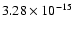 $ 3.28\times 10^{-15 } $