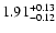 $\rm 1.91_{-0.12}^{+0.13} $