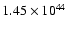 $ 1.45\times 10^{44} $