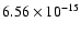 $ 6.56\times 10^{-15 } $