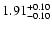 $\rm 1.91_{-0.10}^{+0.10} $