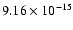 $ 9.16\times 10^{-15 }$