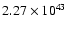 $ 2.27\times 10^{43} $