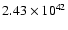 $ 2.43\times 10^{42} $