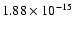 $ 1.88\times 10^{-15 }$