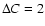 $\Delta C = 2$