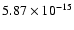 $ 5.87\times 10^{-15 }$