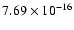 $ 7.69\times 10^{-16 } $