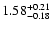 $\rm 1.58_{-0.18}^{+0.21} $