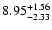 $\rm 8.95_{-2.33}^{+1.56} $
