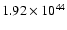 $ 1.92\times 10^{44} $