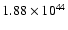 $ 1.88\times 10^{44 } $