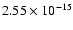 $ 2.55\times 10^{-15 } $