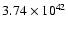 $ 3.74\times 10^{42} $