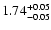 $\rm 1.74_{-0.05}^{+0.05} $