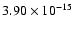 $ 3.90\times 10^{-15 }$