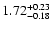 $\rm 1.72_{-0.18}^{+0.23} $