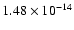 $ 1.48\times 10^{-14 }$