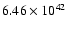 $ 6.46\times 10^{42} $