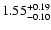 $\rm 1.55_{-0.10}^{+0.19} $