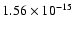 $ 1.56\times 10^{-15 } $