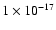 $1\times 10^{-17}$