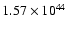 $ 1.57\times 10^{44} $