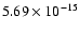 $ 5.69\times 10^{-15 }$