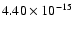 $ 4.40\times 10^{-15 } $