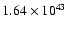 $ 1.64\times 10^{43} $