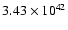 $ 3.43\times 10^{42} $