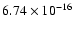 $ 6.74\times 10^{-16 } $