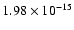 $ 1.98\times 10^{-15 } $