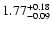 $\rm 1.77_{-0.09}^{+0.18} $