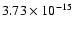 $ 3.73\times 10^{-15 }$