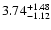$\rm 3.74_{-1.12}^{+1.48} $