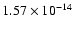 $ 1.57\times 10^{-14 }$