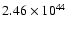 $ 2.46\times 10^{44 } $