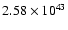 $ 2.58\times 10^{43} $
