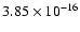 $ 3.85\times 10^{-16 } $