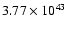 $ 3.77\times 10^{43} $