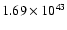 $ 1.69\times 10^{43} $