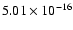 $ 5.01\times 10^{-16 }$