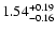 $\rm 1.54_{-0.16}^{+0.19} $