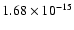 $ 1.68\times 10^{-15 } $