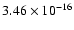 $ 3.46\times 10^{-16 } $