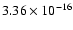 $ 3.36\times 10^{-16 } $