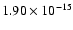 $ 1.90\times 10^{-15 }$