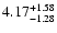 $\rm 4.17_{-1.28}^{+1.58} $